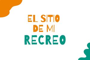 proy_el sitio de mi recreo